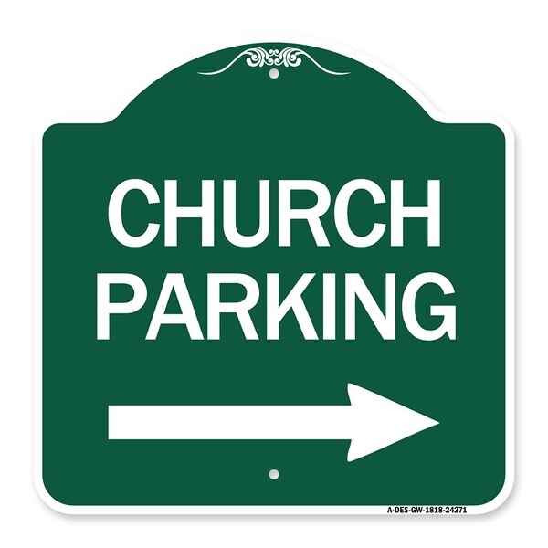 Church Parking With Right Arrow, Green & White Aluminum Architectural Sign, 18" x 18", GW-1818-24271